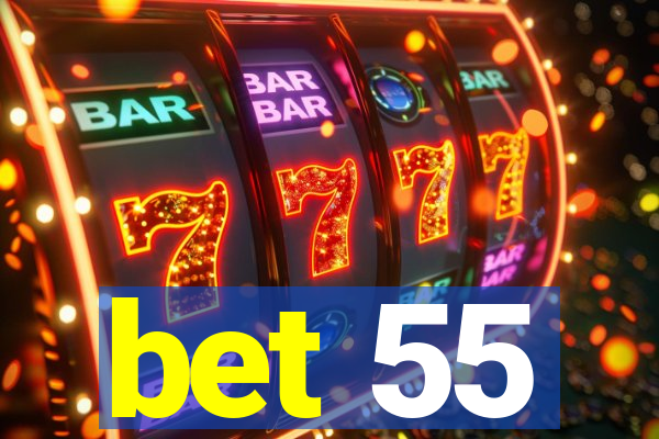 bet 55